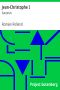 [Gutenberg 58675] • Jean-Christophe I / Sarastus